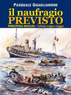 cover image of Il naufragio previsto. Principessa Mafalda
